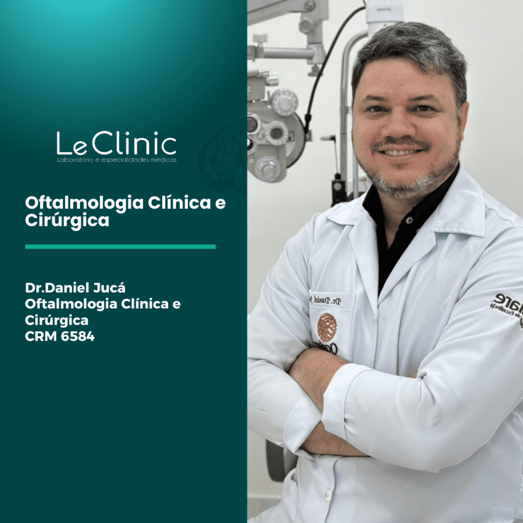 Dr. Daniel Jucá – Oftalmologia Clínica e Cirúrgica – CRM 6584 – Marechal